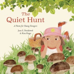 The Quiet Hunt: A Poem for Young Foragers