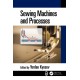 Sewing Machines and Processes