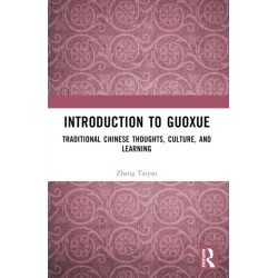 Introduction to Guoxue: Traditional Chinese Thoughts, Culture, and Learning