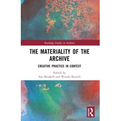 The Materiality of the Archive: Creative Practice in Context