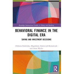 Behavioral Finance in the Digital Era: Saving and Investment Decisions