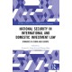 National Security in International and Domestic Investment Law: Dynamics in China and Europe
