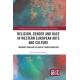 Religion, Gender and Race in Western European Arts and Culture: Thinking Through Religious Transformation