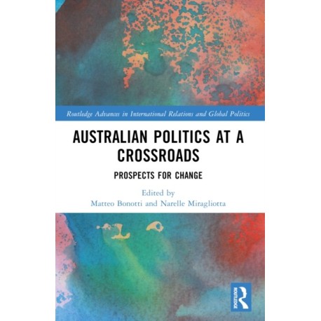 Australian Politics at a Crossroads: Prospects for Change