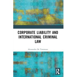 Corporate Liability and International Criminal Law