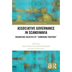 Associative Governance in Scandinavia: Organizing Societies by “Combining Together”