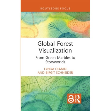 Global Forest Visualization: From Green Marbles to Storyworlds