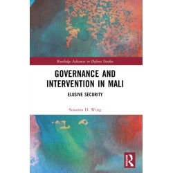 Governance and Intervention in Mali: Elusive Security