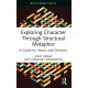 Exploring Character Through Structural Metaphor: A Guide for Actors and Directors