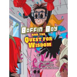 Boffin Boy and the Quest for Wisdom
