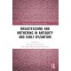 Breastfeeding and Mothering in Antiquity and Early Byzantium