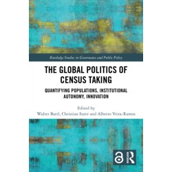 The Global Politics of Census Taking: Quantifying Populations, Institutional Autonomy, Innovation