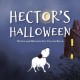 Hector's Halloween: A Brave Little Dog's Spooky Adventure to Find His Family
