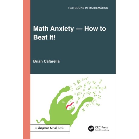 Math Anxiety—How to Beat It!