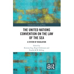 The United Nations Convention on the Law of the Sea: A System of Regulation