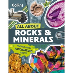 Rocks and Minerals: Discover Fascinating Facts About Gemstones, Fossils and Other Precious Treasures