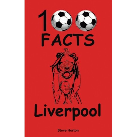 Liverpool - 100 Facts