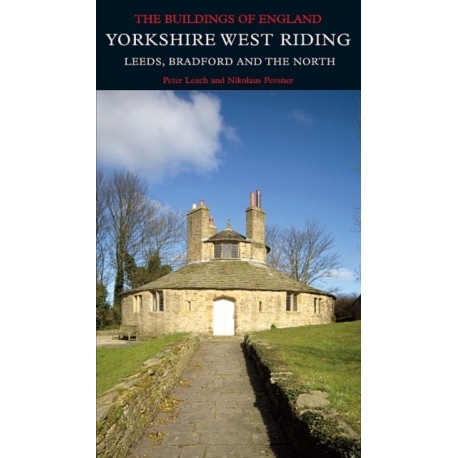 Yorkshire West Riding: Leeds, Bradford and the North