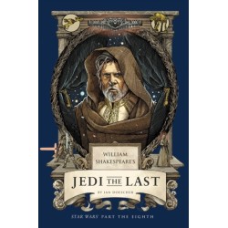 William Shakespeare's Jedi the Last: Star Wars Part the Eighth