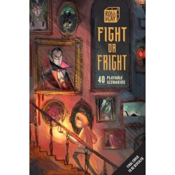 Roll Play: Fight or Fright: 32 Playable Scenarios