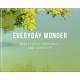 Everyday Wonder: Rediscover presence and serenity
