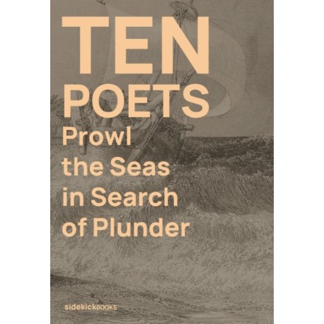 Ten Poets Prowl the Seas in Search of Plunder