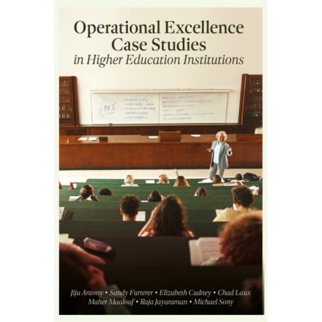 Operational Excellence Case Studies in Higher Education Institutions