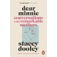 Dear Minnie: Conversations with Remarkable Mothers
