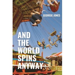 And the World Spins Anyway