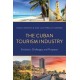 The Cuban Tourism Industry: Evolution, Challenges, and Prospects