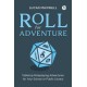 Roll for Adventure: Tabletop Role-Playing Adventures for Your School or Public Library