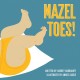 Mazel Toes!