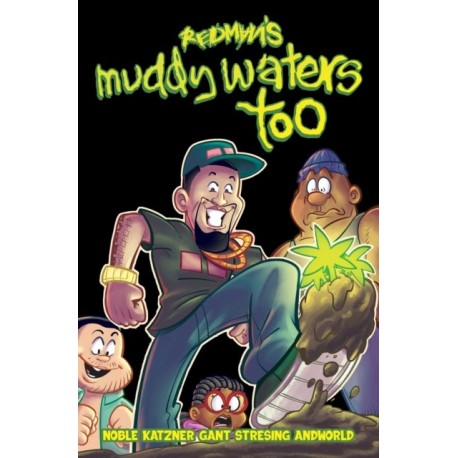 Redman's Muddy Waters Too