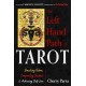 The Left-Hand Path of Tarot: Breaking Taboos, Confronting Shadows, and Achieving Self-Love