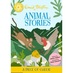 Reading Champion: Enid Blyton animal stories: A Piece of Cheese: Yellow Band 3