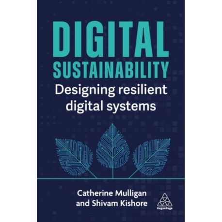 Digital Sustainability: Designing Resilient Digital Systems