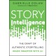 Story Intelligence: The Craft of Authentic Storytelling, Made Smarter with AI