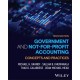 Government and Not-for-Profit Accounting, with eBook Access Code: Concepts and Practices