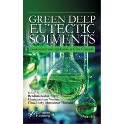 Green Deep Eutectic Solvents: Fundamentals and Applications in Green Chemistry