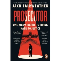 The Prosecutor: One Man’s Battle to Bring Nazis to Justice