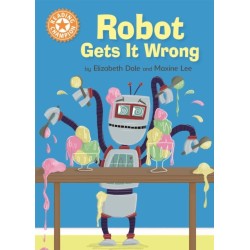 Reading Champion: Robot Gets It Wrong: Independent Reading Orange 6