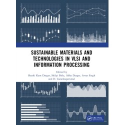 Sustainable Materials and Technologies in VLSI and Information Processing