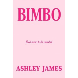 Bimbo: Ditch the Labels. Find Your Voice. Reclaim Your Confidence.