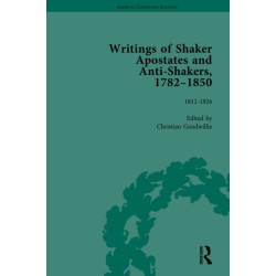 Writings of Shaker Apostates and Anti-Shakers, 1782–1850