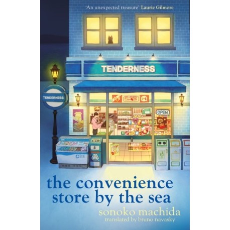 The Convenience Store by the Sea: The stunning new night edition of the quirky, charming Japanese bestseller readers worldwide have fallen in love with