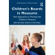Children’s Boards in Museums: New Approaches to Working with Children in Museums