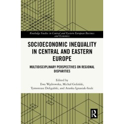 Socioeconomic Inequality in Central and Eastern Europe: Multidisciplinary Perspectives on Regional Disparities