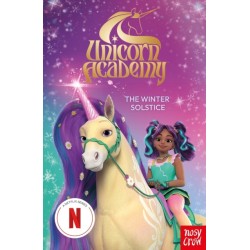 Unicorn Academy: The Winter Solstice: An official book of the Netflix Series
