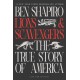 Lions and Scavengers: The True Story of America (and Her Critics)