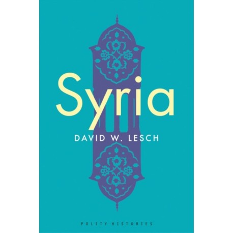 Syria: A Modern History